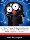 A 4-Step Process Evaluation Model to Assess the Success of Performance Based Logistics Contracts