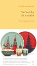 Na Cozinha do Kremlin