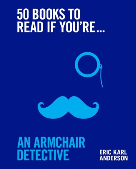50 Books to Read If You're an Armchair Detective