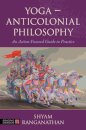 Yoga – Anticolonial Philosophy