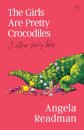 The Girls Are Pretty Crocodiles