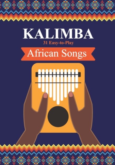 Kalimba. 31 Easy-to-Play African Songs