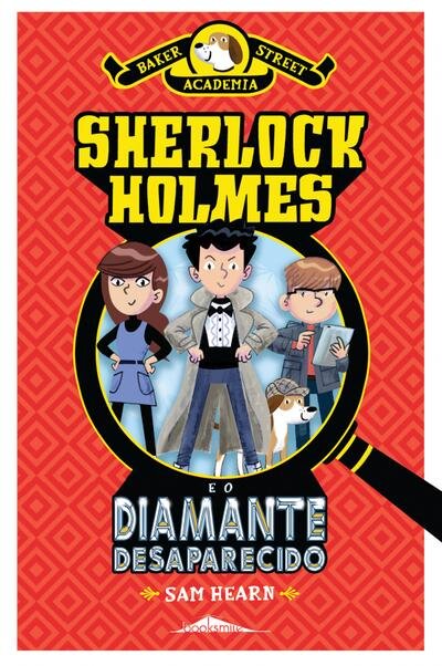 Academia Baker Street 1: Sherlock Holmes e o Diamante Desaparecido
