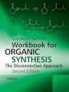 Workbook for Organic Synthesis: The Disconnection Approach