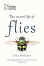 The Secret Life of Flies