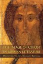 The Image of Christ in Russian Literature