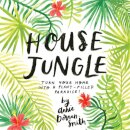House Jungle