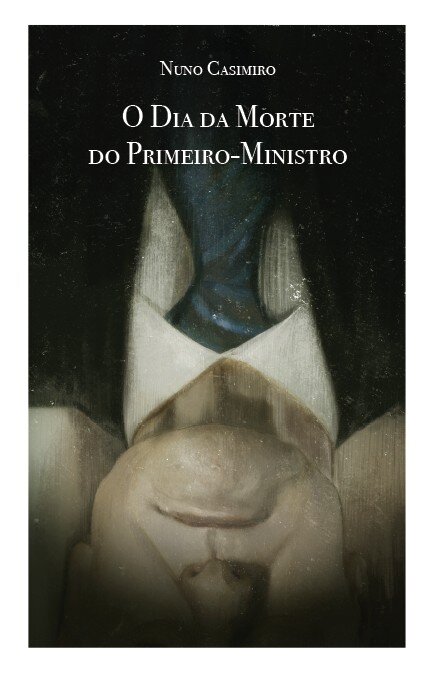 O Dia Da Morte Do Primeiro-Ministro