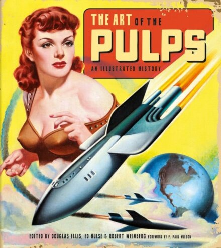 The Art Of The Pulps: An Illustrated History