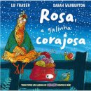 Rosa, a Galinha Corajosa