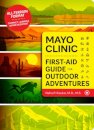 Mayo Clinic First Aid Guide for the Outdoor Adventurer