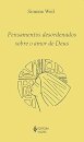 Pensamentos Desordenados Sobre O Amor De Deus