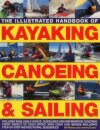 Illustrated Handbook of Kayaking, Canoeing & Sailing