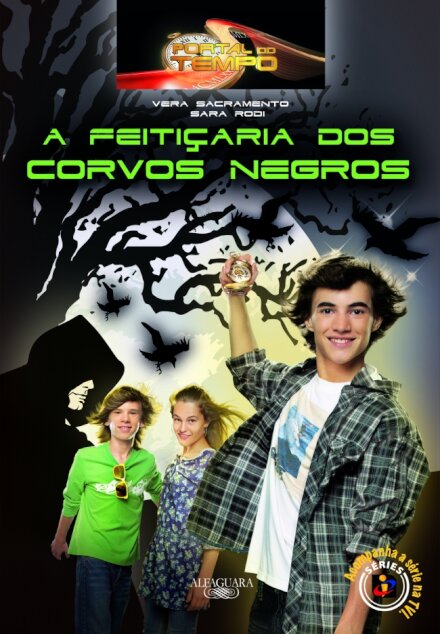Portal Do Tempo 2 A Feitiçaria Dos Corvos Negros