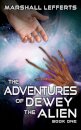 The Adventures of Dewey the Alien