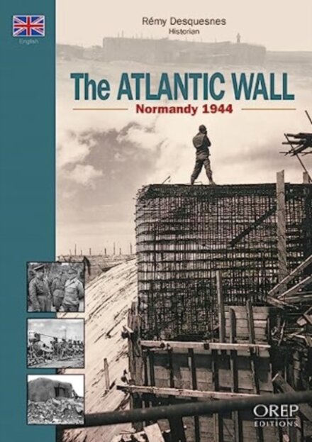 Normandy 1944, The Atlantic Wall