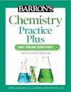Barron's Chemistry Practice Plus: 400+ Online Questions and Quick Study Review