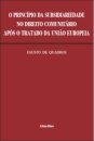 O Principio Da Subsidiariedade No Direito Comunitário Após O Tratado Da União Europeia