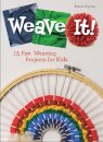Weave It!