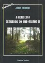 A Herdeira - Segredos do Sub-Mundo II