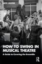 How to Swing in Musical Theatre