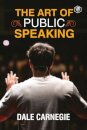 The Art Of Public Speaking