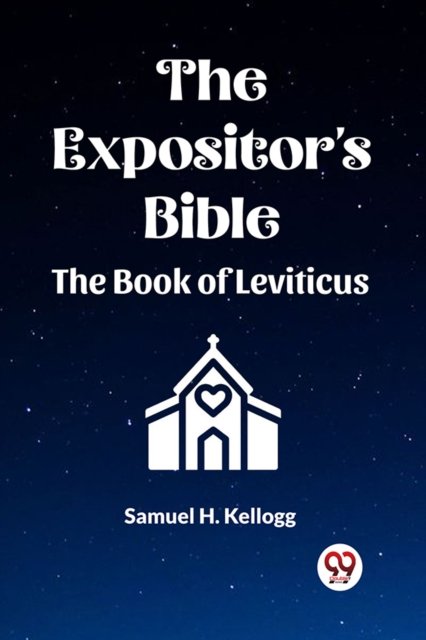 The Expositor's Bible The Book Of Leviticus