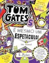 Tom Gates 5: É Mesmo Um Espetáculo! (Às Vezes)