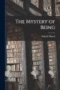 The Mystery of Being