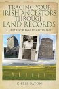 Tracing Your Irish Ancestors Through Land Records