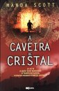 A Caveira De Cristal