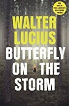 Butterfly On The Storm