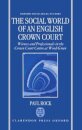 The Social World of an English Crown Court