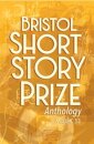 Bristol Short Story Prize Anthology Volume 13