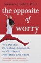 The Opposite of Worry