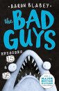 The Bad Guys: Episode 15 & 16