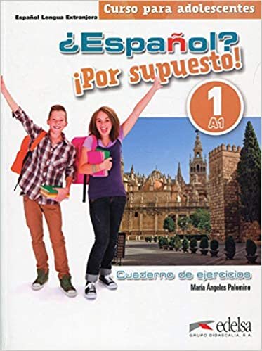 Español? Por Supuesto! 1 Cuaderno De Ejercicios