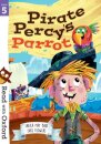 Read with Oxford: Stage 5 Pirate Percy's Parrot