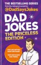Dad Jokes: The Priceless Edition
