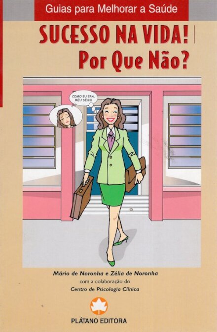 Sucesso na Vida! Por que não?
