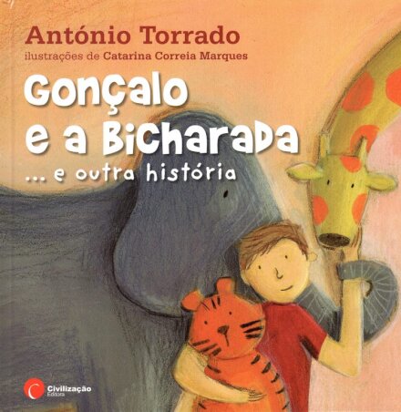 Gonçalo e a Bicharada  e outra História
