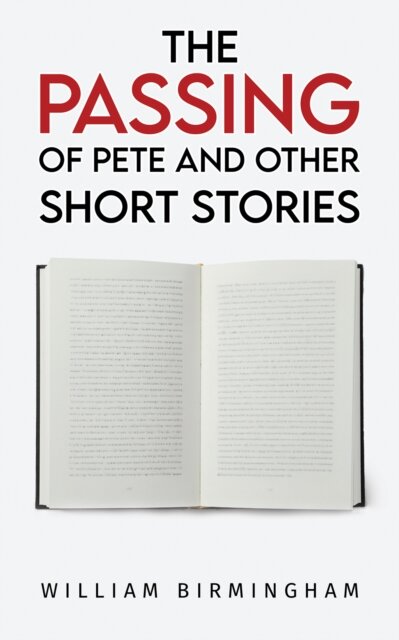 The Passing of Pete and Other Short Stories