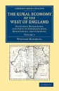 The Rural Economy of the West of England: Volume 1