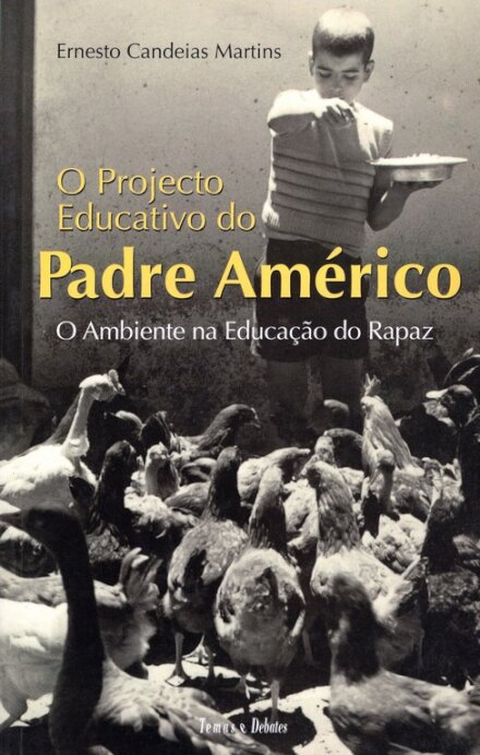 O Projecto Educativo Do Padre Américo