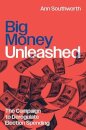 Big Money Unleashed