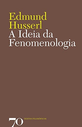A Ideia de Fenomenologia