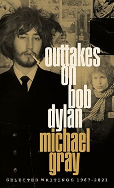 Outtakes On Bob Dylan