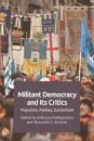 Militant Democracy and Its Critics