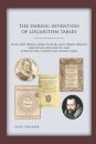 The Daring Invention of Logarithm Tables