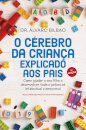 O Cérebro Da Criança Explicado Aos Pais